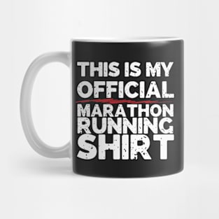 This Is My Official Marathon Running Shirt Mug